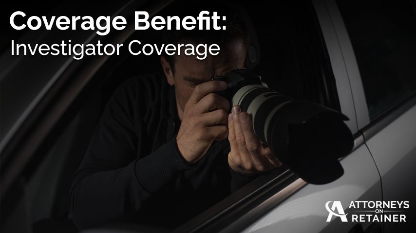 Investigator Coverage | Attorneys On Retainer