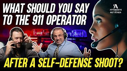 What You Should and Shouldn't Say to the 911 Operator After a Self-Defense Shoot